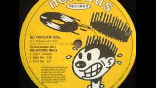 Nu Yorican Soul - The Nervous Track (Ballsy Mix)