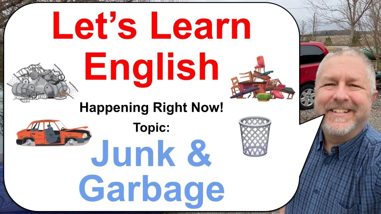 Let's Learn English! Topic: Junk and Garbage! 🗑️🚮🚗