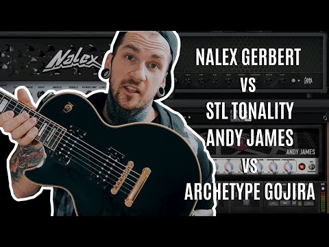 😮 STL Tonality Andy James  vs Archetype Gojira  vs FREE Nalex Gerbert- Plugin Comparison - METAL