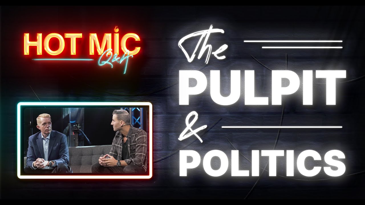 Hot Mic Q&A | The Pulpit And Politics| Matthew Maher, Shawn Hyland, & Dawson Coyle | CCOC