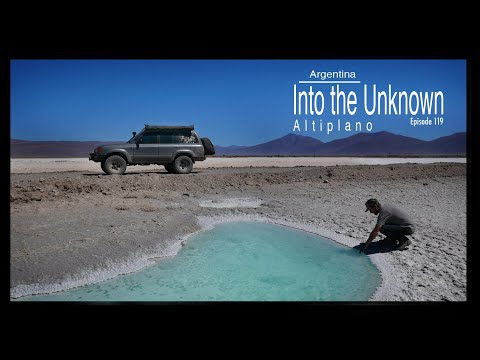 Overlanding Argentina - Into the Unknown Altiplano ( Ep 119)