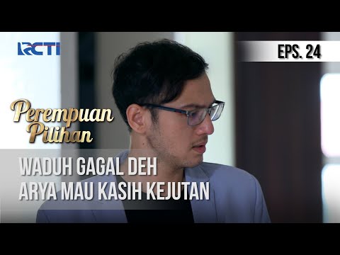 Perempuan Pilihan - Waduh Gagal Deh Arya Mau Kasih Kejutan [06 Oktober 2020]