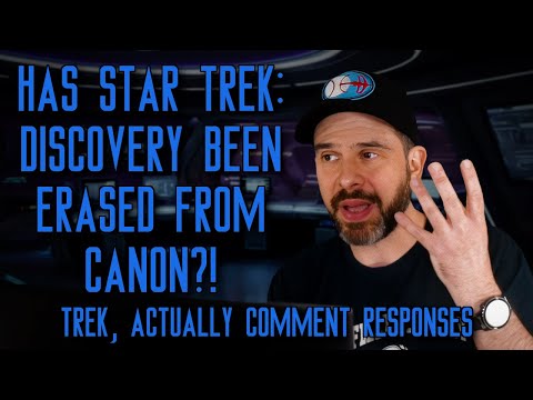 Has Star Trek: Discovery Been Erased From Canon?! | Trek, Actually Comment Responses