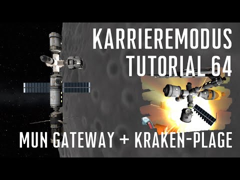 KSP 1.12 Karriere Tutorial 64 - Mun Gateway + Kraken-Plage