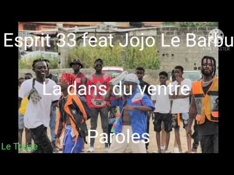 Esprit 33 Feat Jojo Le Barbu _-_ La danse du ventre (paroles)