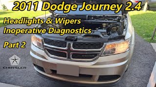 2011 Dodge Journey 2.4 - Headlights & Wipers Inoperative Diagnostics - Part 2