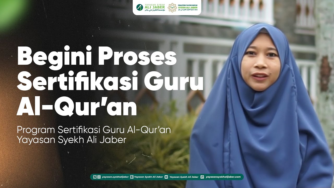 BEGINI PROSES SERTIFIKASI GURU AL-QUR'AN