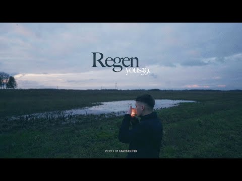 yous39 - regen (prod. rius reiser & vince / video farbnblind)