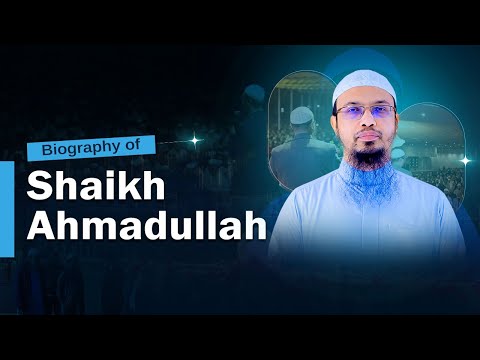 Biography of Sheikh Ahmadullah