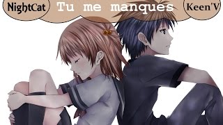 Nightcore  ~ Tu me manques