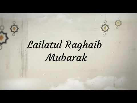 Lailatul Ragaib Mubarak ! || UAMA || United American Muslim Association