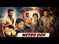 மெட்ரோ டான் 2023 Official Tamil Dubbed Full Action Crime Movie 4K Siddhanth Priy