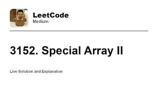 YouTube video '3152. Special Array II (Leetcode Medium)'