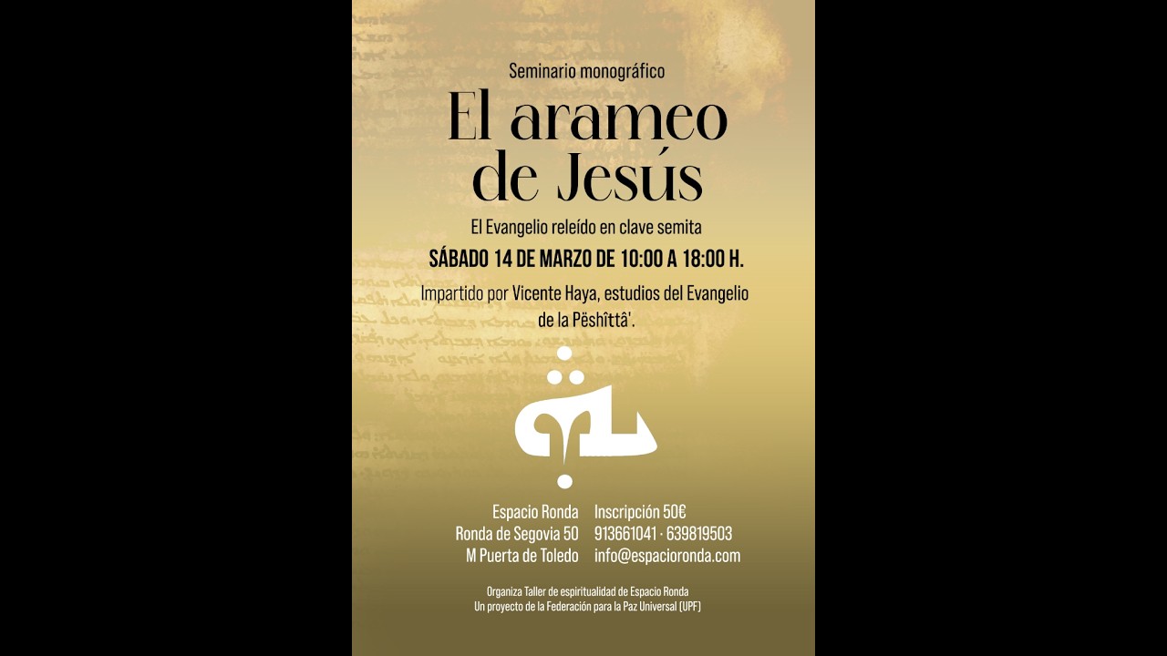 CURSO INTENSIVO PARA INTERPRETAR EL EVANGELIO DESDE EL ARAMEO
