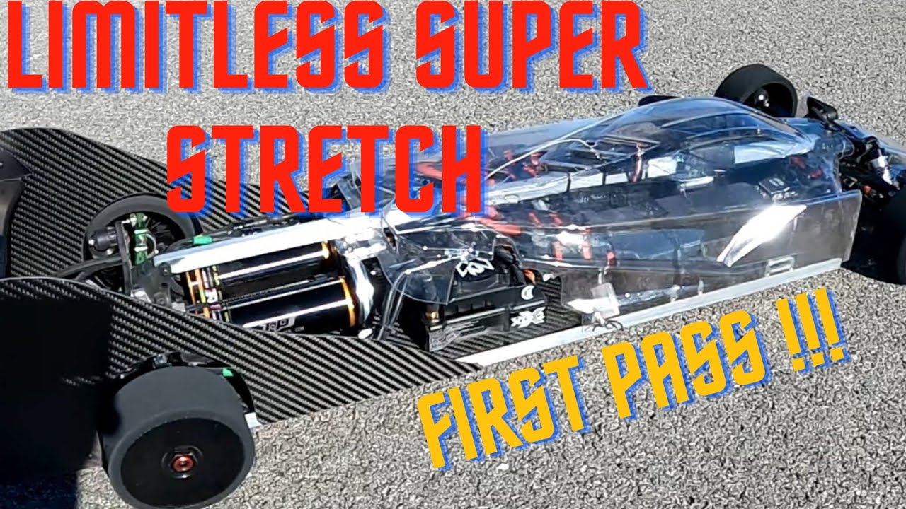 ARRMA LIMITLESS SUPER STRETCH    FIRST PASS!!!!