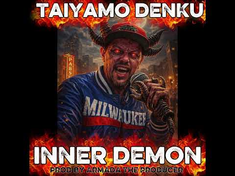 Taiyamo Denku - Inner Demon ( prod by Armada The Producer ) 
