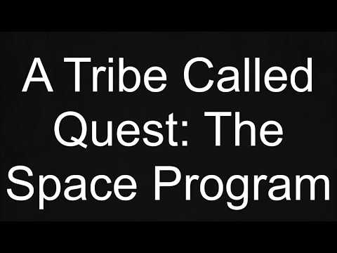 download lagu mp3 mp4 A Tribe Called Quest The Space Program Lyrics, download lagu A Tribe Called Quest The Space Program Lyrics gratis, unduh video klip A Tribe Called Quest The Space Program Lyrics