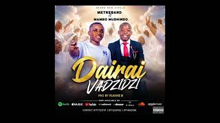 Download lagu Metreband ft Mambo Mudhindo -Dairai vadzidzi Pro by Flashie B 07777237237 mp3