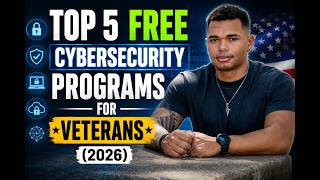 Top 5 FREE Cybersecurity Programs for Veterans (2026)