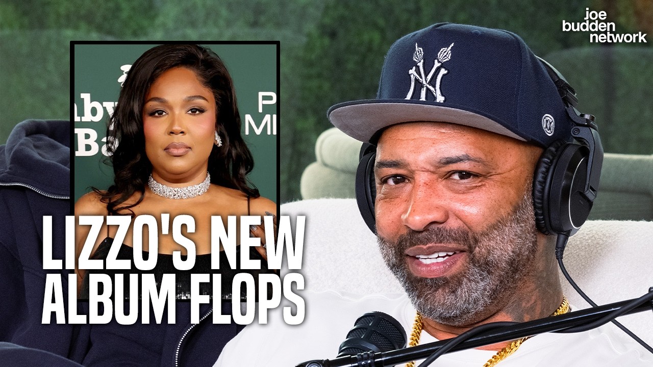 Lizzo's New Album ‘B**ch' Flops | Joe Budden Talks Music Label Shifts
