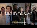 Mighty To Save (Church Online) - Hillsong Worship