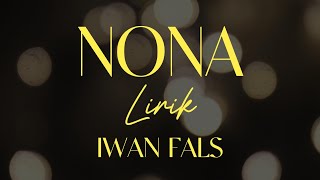 Download lagu Iwan Fals - Nona - Lirik mp3
