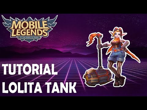 Tutorial Lolita Tank, Build dan Gameplay | Mobile Legends | Indonesia
