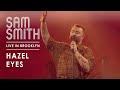 Sam Smith -  Live In Warsaw Brooklyn - Hazel Eyes - October 2025