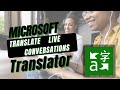 How To Translate Live Conversations With Microsoft Translator