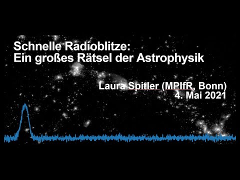 , title : 'Schnelle Radioblitze: Ein großes Rätsel der Astrophysik | Live-Vortrag: Dr. Laura Spitler'