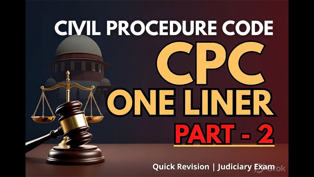CPC One Liner Part 2 | Civil Procedure Code 1908 One Liners | Judiciary Exam Quick Revision