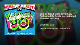 Dub Be Good to Me (Originally Performed By Beats International) (Karaoke Version)