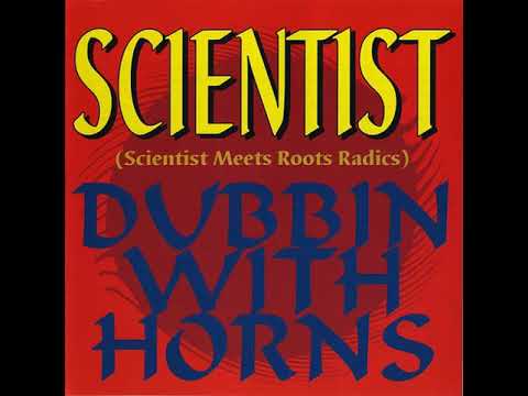 Scientist Meets Roots Radics - Dubbin With Horns (1996)