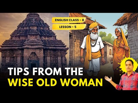 Tips from the Wise Old Woman Class 8 English Lesson 5