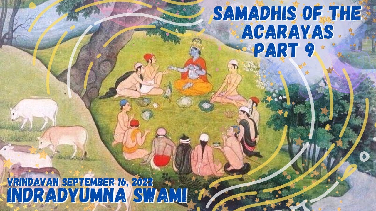 Samadhis Of The Acaryas - Part 9