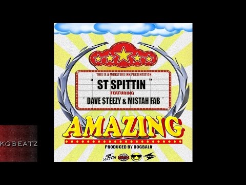 ST Spittin ft. Dave Steezy, Mistah FAB - Amazing [Prod. By Dogbala] [New2016]