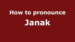 How to pronounce Janak