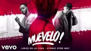 Lirico En La Casa Ft Atomic Otro Way - Muevelo | Reggaeton 2018
