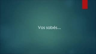 Vos sabes - Los Fabulosos Cadillacs - Letra