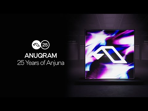 25 Years Of Anjuna Mixed By ANUQRAM