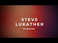 Steve Lukather - Someone (Official Visualizer)