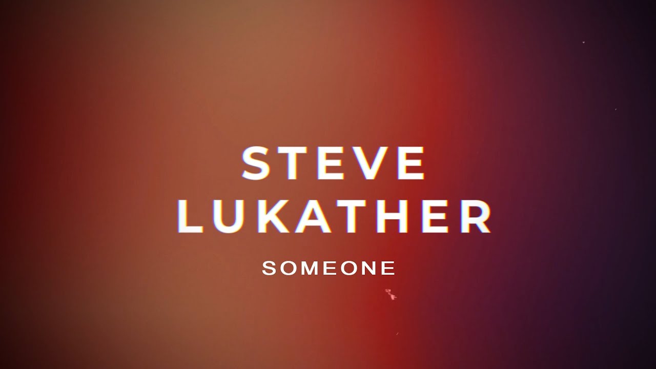 Steve Lukather - Someone (Official Visualizer) - YouTube