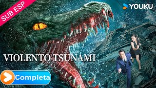 Película SUB español [Violento Tsunami] | Crazy Tsunami | Aventura / Desastre | YOUKU