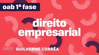Direito Empresarial | OAB - Falência e Recuperação III | CURSO GRATUITO