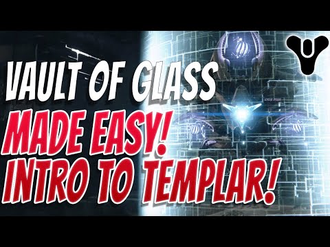 VAULT OF GLASS MADE EASY! Opening The Vault, Confluxes, Oracles & Templar Kill. Easy Mode. Destiny 2