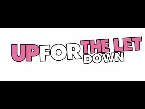 Up For The Let Down - Tell Your Friends (unreleased)