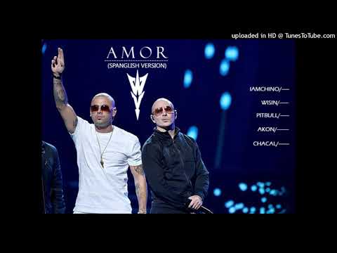 AMOR (SPANGLISH VERSION) - IamChino Ft. Wisin  x Pitbull  x  Akon  x  Chacal  -  (2018)  -  HQ