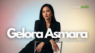 Download lagu 🎼 GELORA ASMARA – DERBY ROMERO – JAZZ FUSION VERSION |Cover by Domba Studio mp3