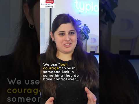 Bonne chance & Bon courage in French