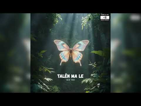 Ace Yah - Talen Ma Le (Official Audio)